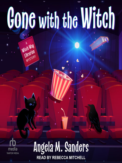 Title details for Gone with the Witch by Angela M. Sanders - Available